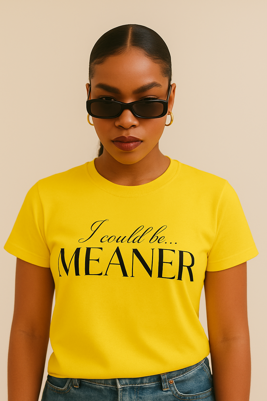 Graphic Shirt- I Could be Meaner