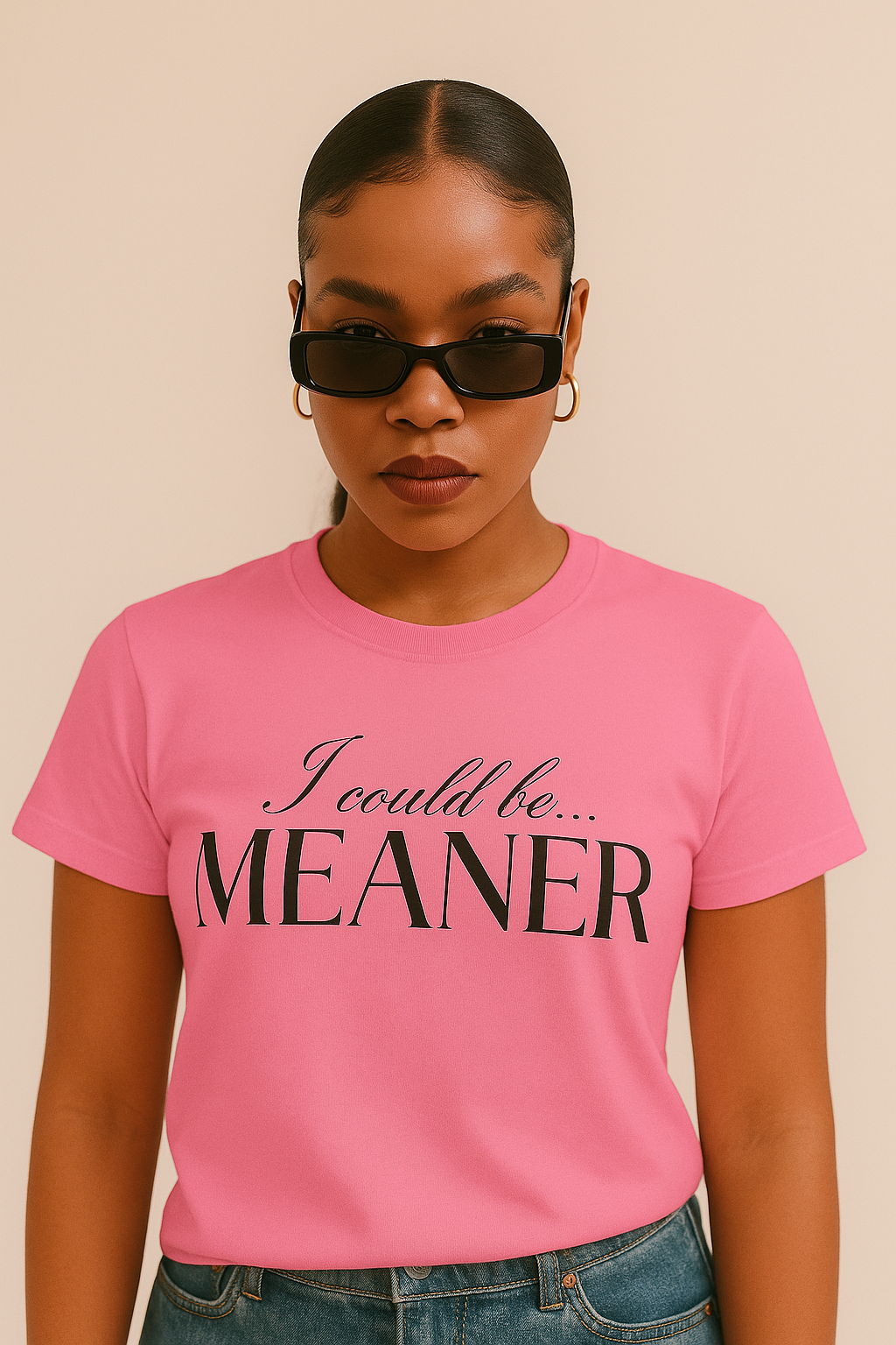 Graphic Shirt- I Could be Meaner
