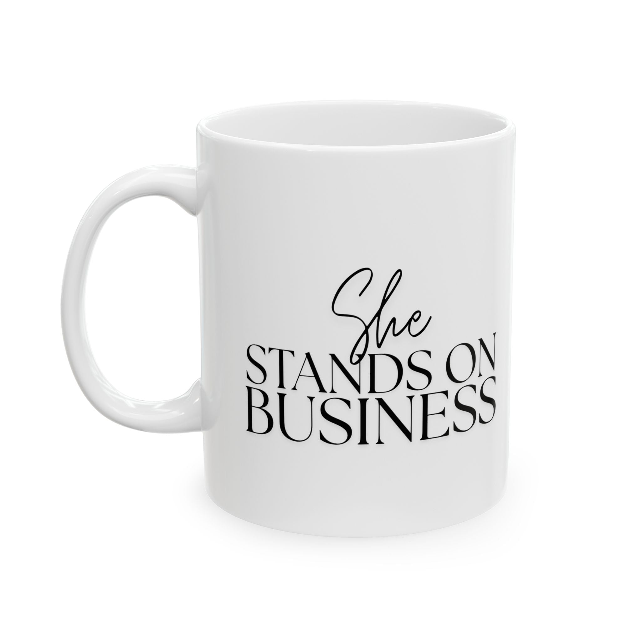 Business Woman Ceramic Mug (11oz, 15oz) - She Stands on Business Mug