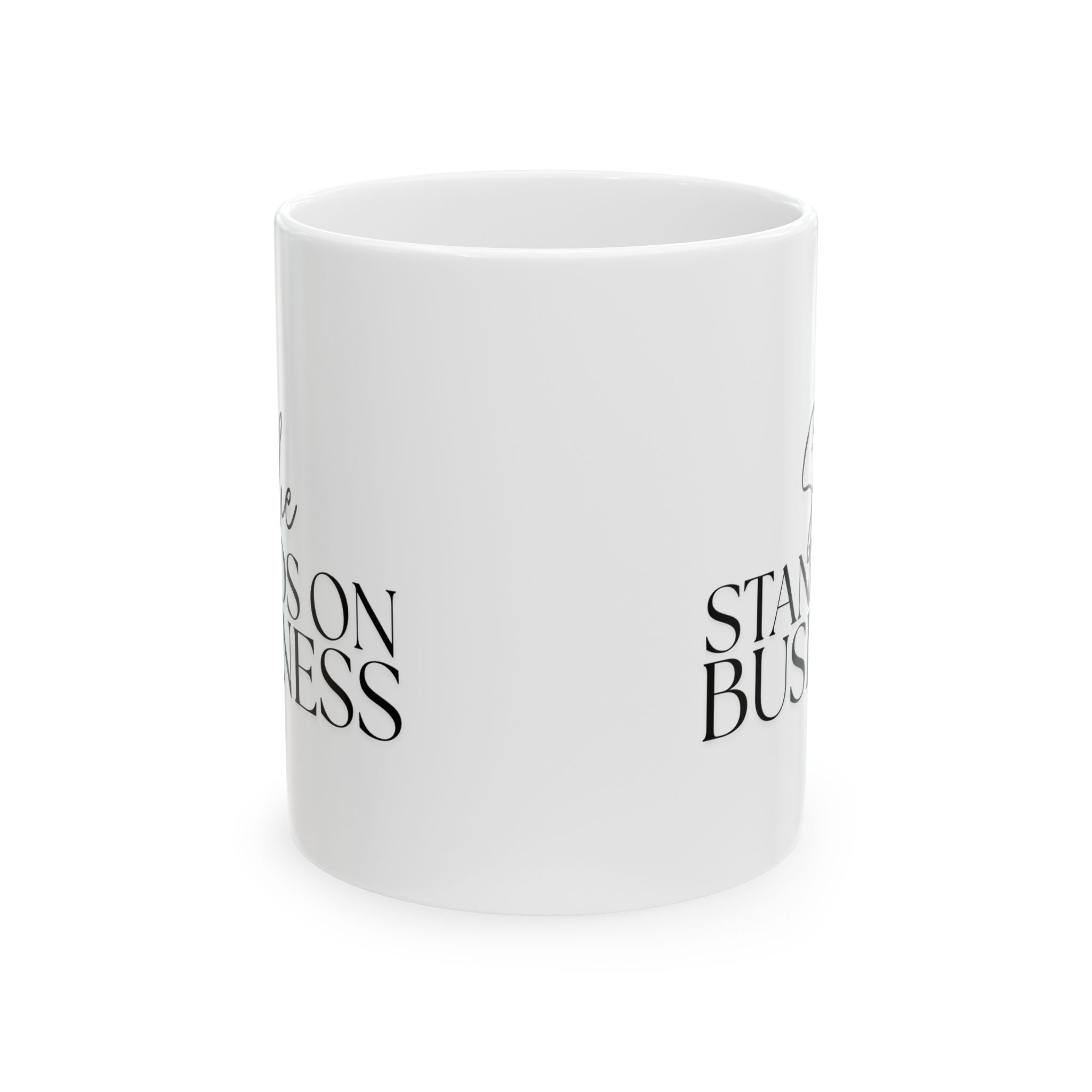 Business Woman Ceramic Mug (11oz, 15oz) - She Stands on Business Mug